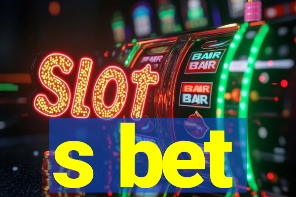 s bet